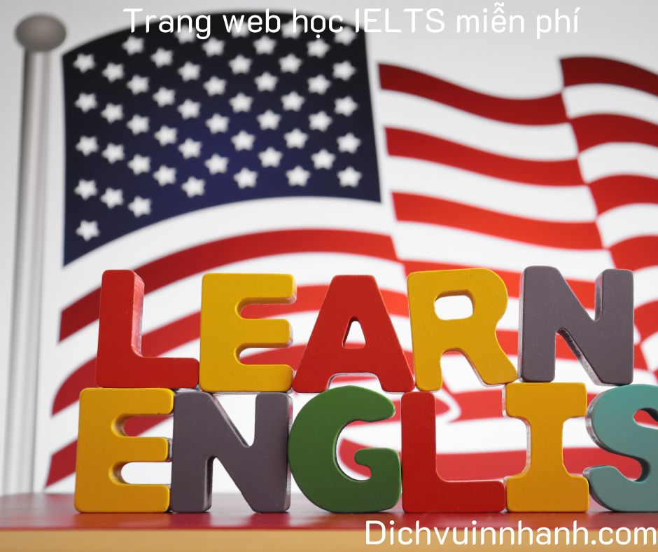 8+ trang web học IELTS miễn phí phổ biến trên thế giới