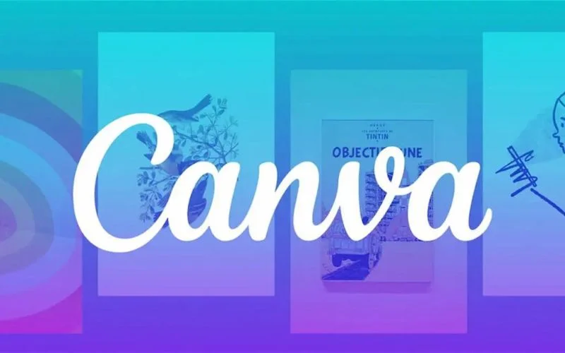 Canva - Công cụ thiết kế đồ họa trực tuyến tuyệt vời