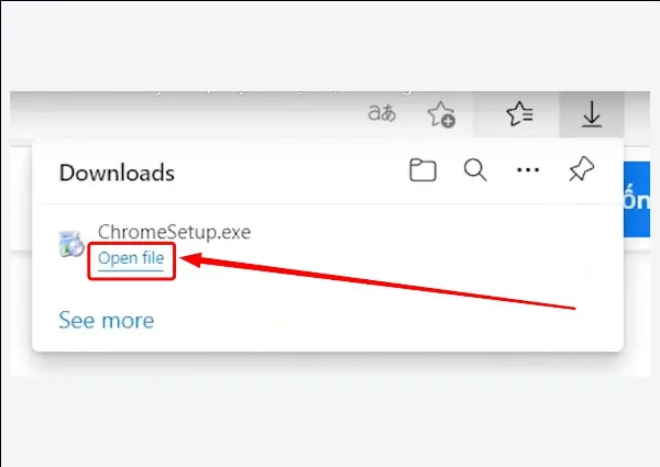 Click vào tệp cài đặt Chrome đã tải về