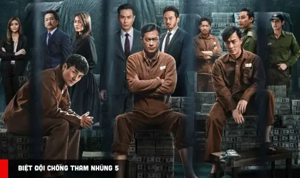 Dàn diễn viên chính trong phim Đội Chống Tham Nhũng 5: Chương Cuối, có sự góp mặt của Tạ Thiên Hoa