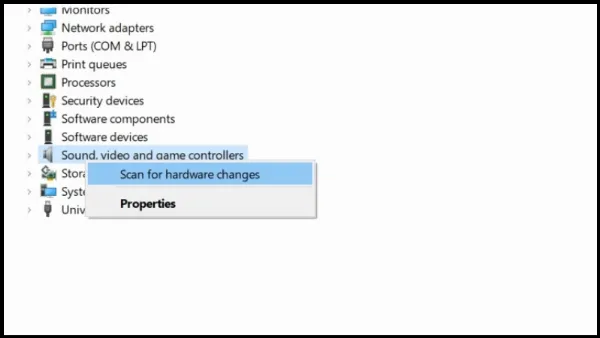 Trong Device Manager, chuột phải vào Sound, video and game controllers và chọn Scan for hardware changes